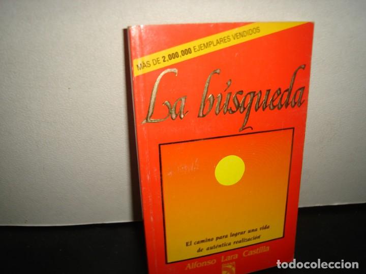Libros: 36- LA B&Uacute;SQUEDA - ALFONSO LARA CASTILLA - Foto 1