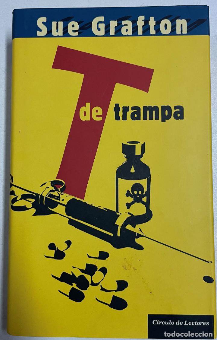 Libros: T de trampa / Grafton, Sue - Foto 1