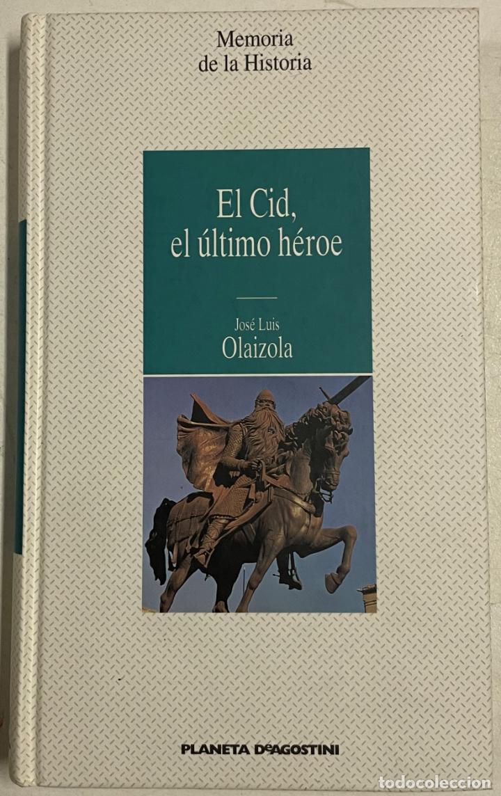 Libros: El Cid, el &uacute;ltimo h&eacute;roe / Jos&eacute; Luis Oliazola - Foto 1