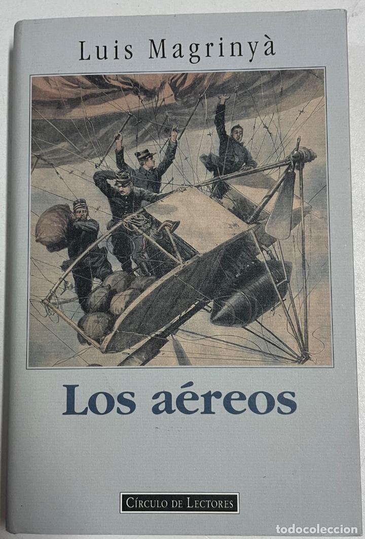 Libros: Los A&eacute;reos / Luis Magriny&aacute; - Foto 1