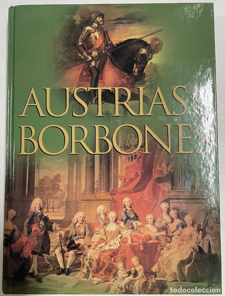 Libros: Austrias y Borbones en Espa&ntilde;a / Redacci&oacute;n de textos: Concepci&oacute;n Aguilera - Foto 1