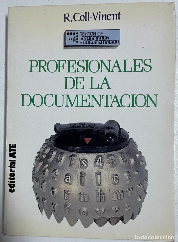 Libros: Profesionales de la Documentaci&oacute;n / Roberto Coll-Vinent - Foto 1