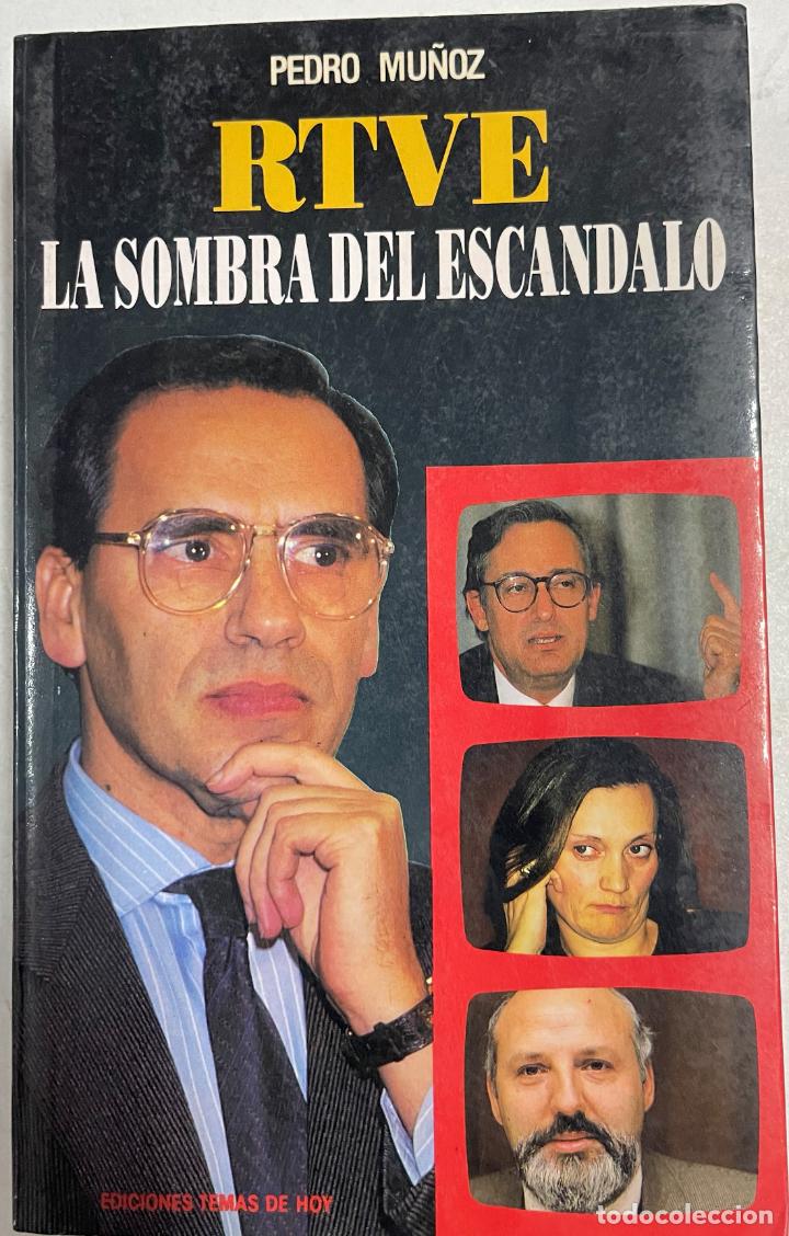 Libros: RTVE. La sombra del esc&aacute;ndalo / Pedro Mu&ntilde;oz - Foto 1