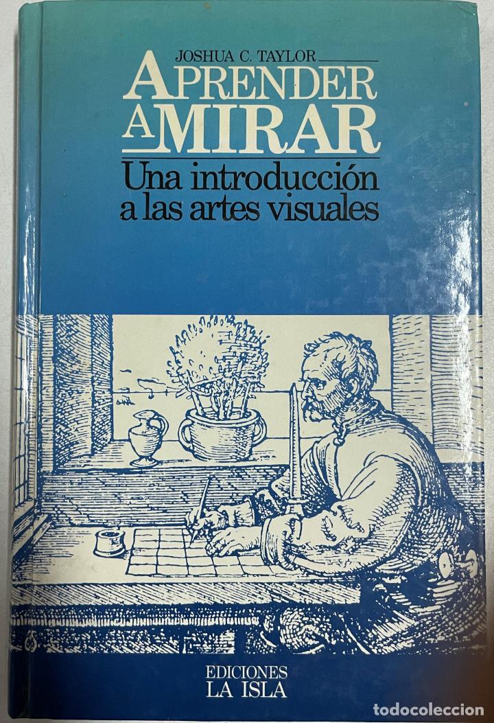Libros: Aprender a mirar / Joshua C. Taylor - Foto 1