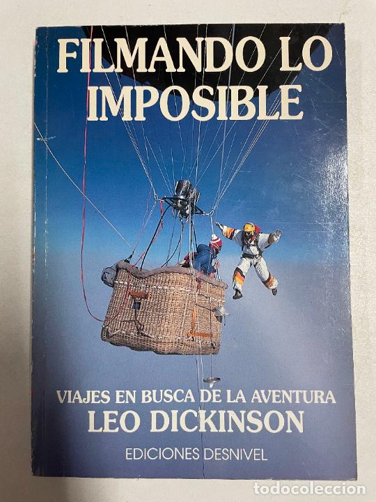 Libros: Filmando lo imposible / Leo Dickinson - Foto 1