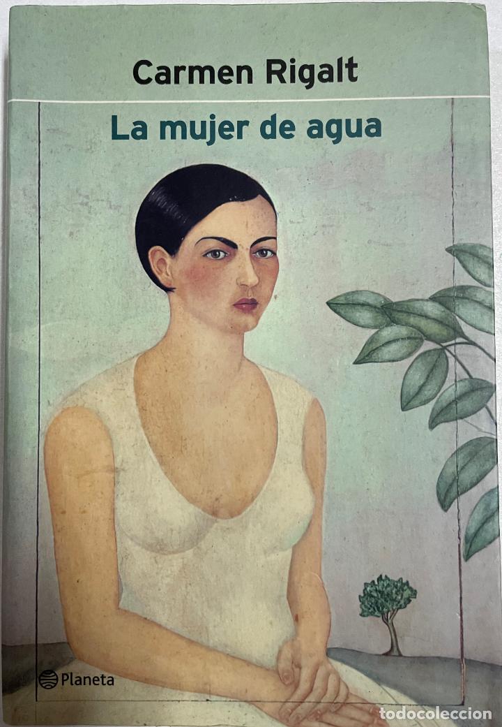 Libros: La mujer de agua / Carmen Rigalt - Foto 1