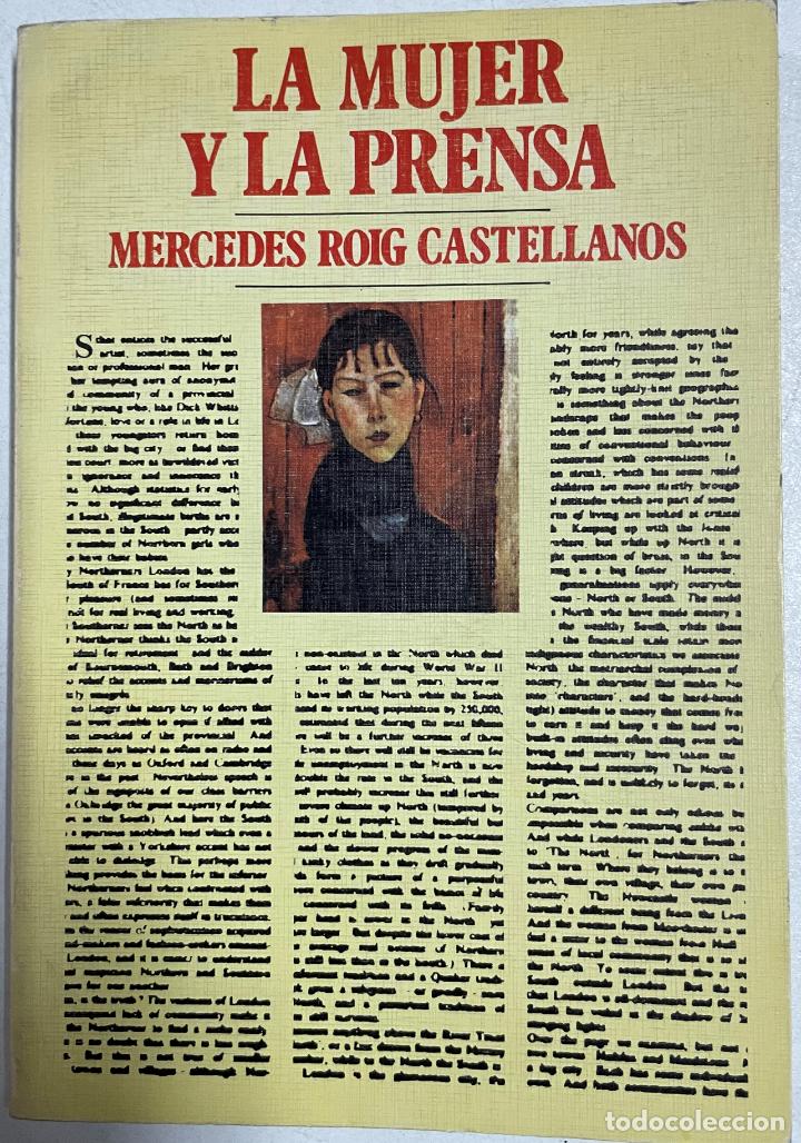 Libri di seconda mano: La mujer y la prensa / Mercedes Roig Castellanos