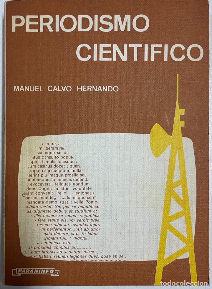 Libros: Periodismo cient&iacute;fico / Manuel Calvo Hernando - Foto 1