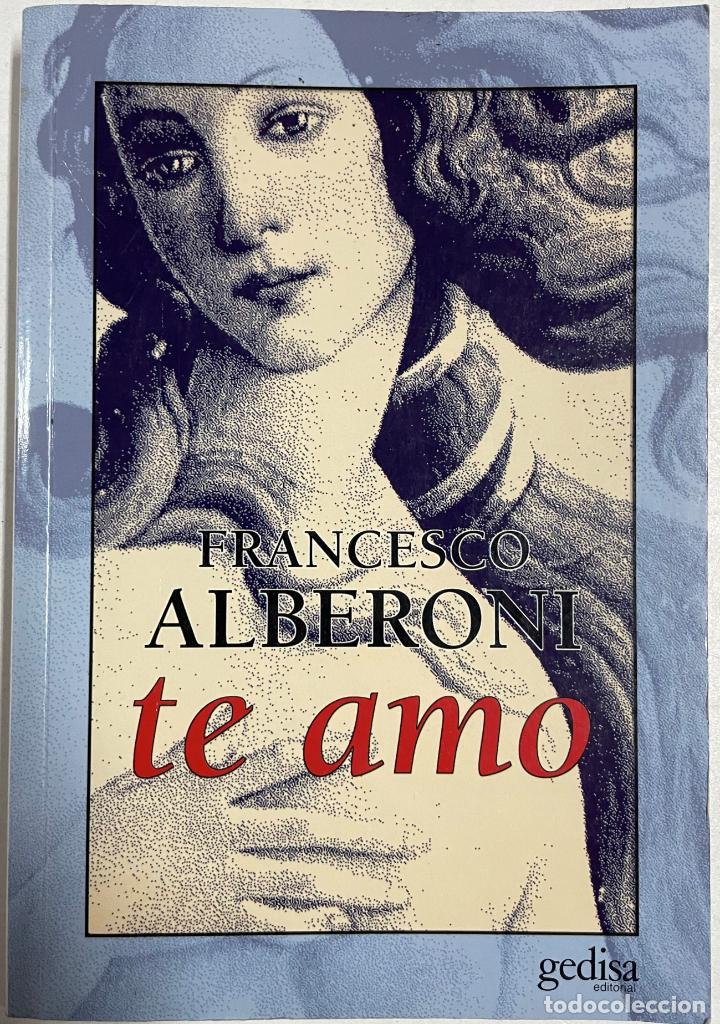 Libros: Te amo / Francesco Alberoni - Foto 1