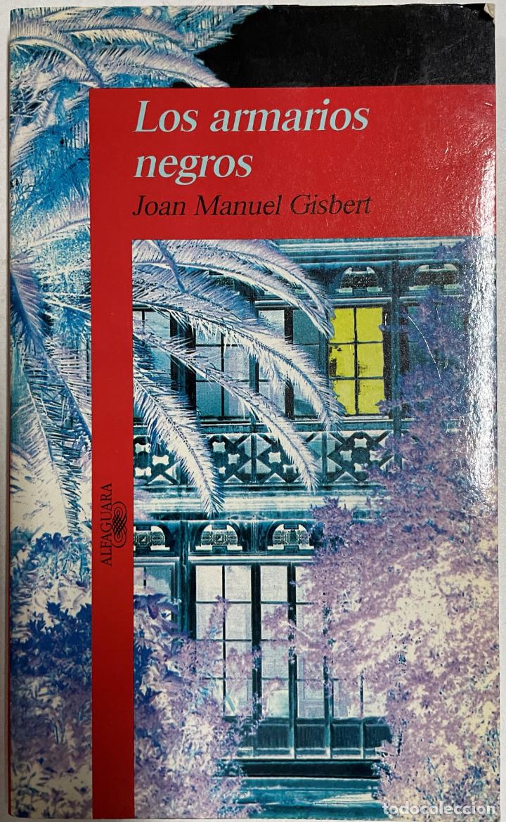 Libros: Los armarios negros / Joan Manuel Gisbert - Foto 1