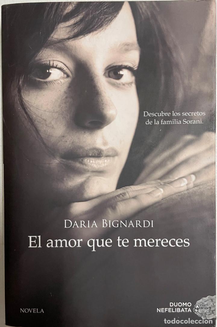 Libros: El amor que te mereces / Daria Bignardi - Foto 1