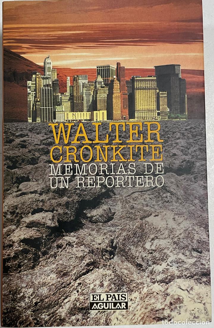 Libros: Memorias de un reportero / Walter Cronkite - Foto 1