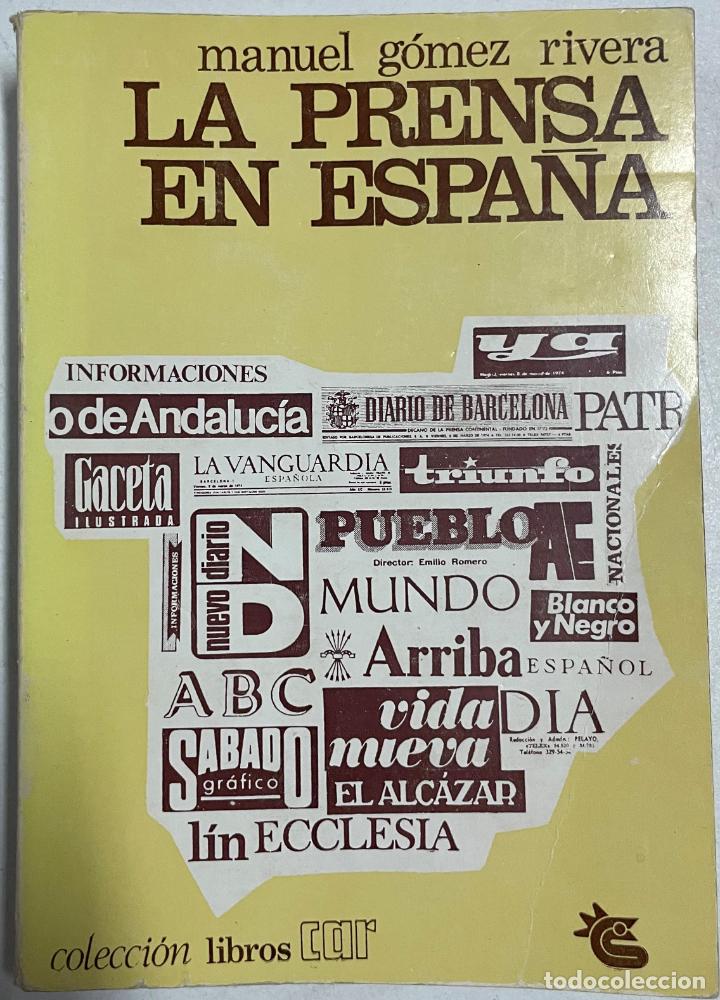 Libros: La prensa en Espa&ntilde;a / Manuel G&oacute;mez Rivera - Foto 1