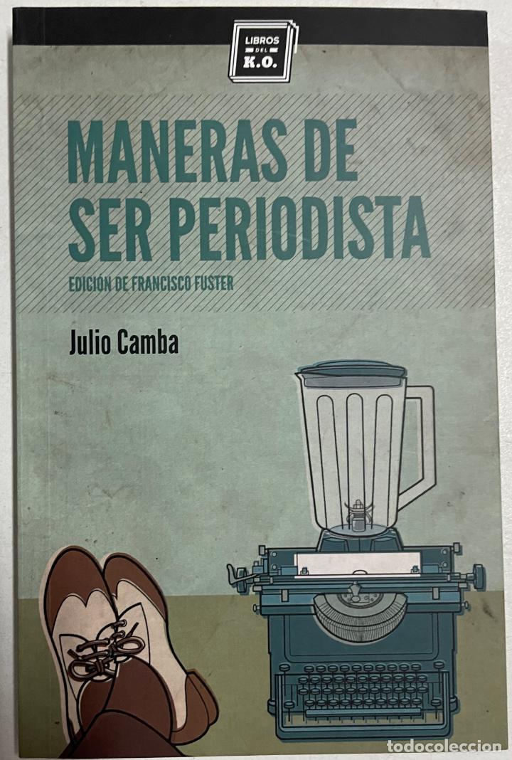 Libros: Maneras de ser periodista / Julio Camba - Foto 1