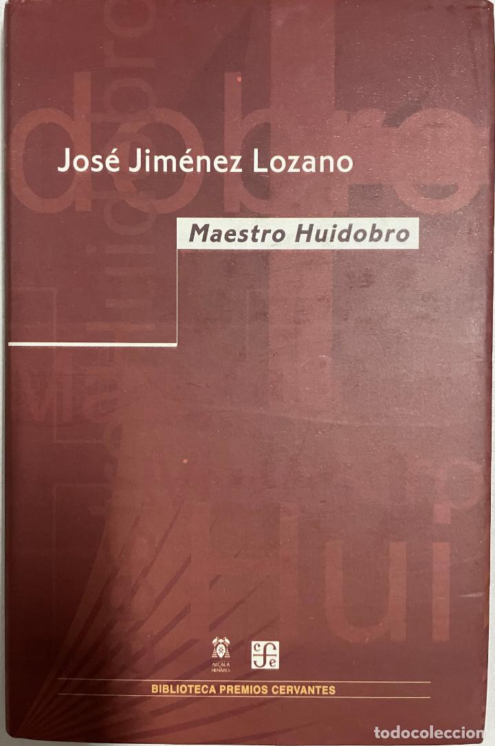 Libros: Maestro Huidobro / Jos&eacute; Jim&eacute;nez Lozano - Foto 1