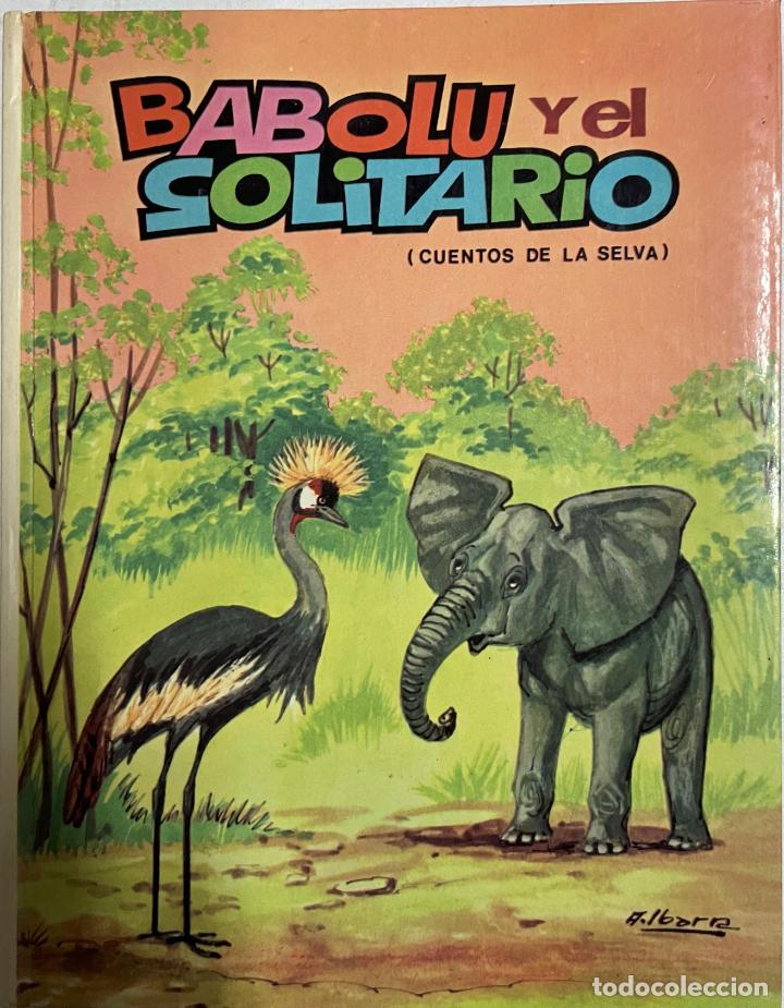 Libros: Babolu y el solitario / A. Ibarra - Foto 1