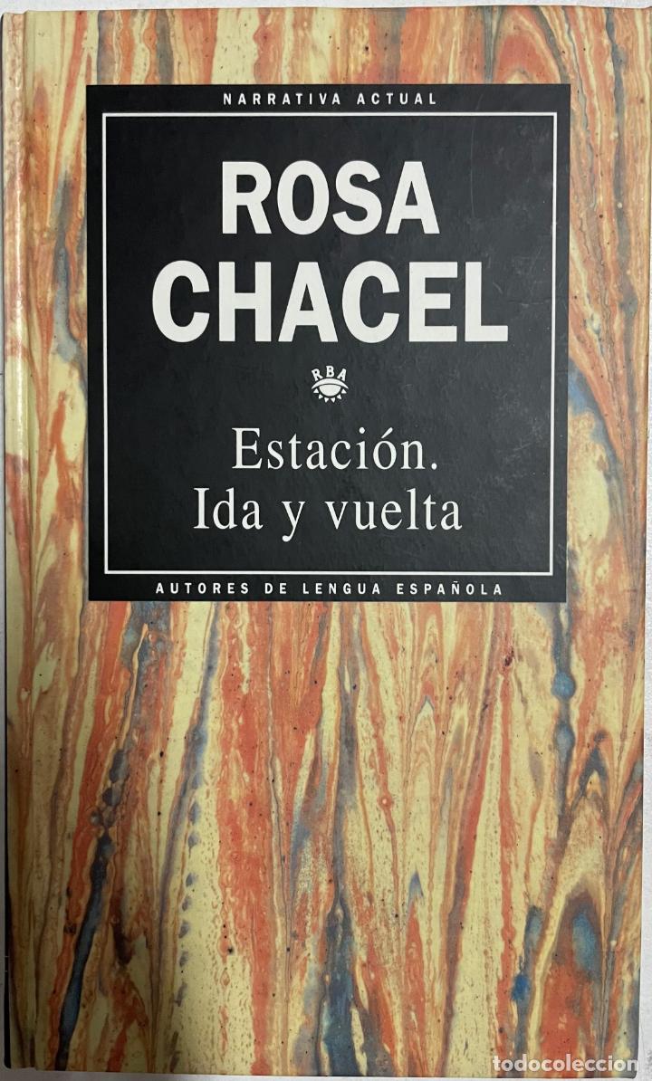 Libros: Estaci&oacute;n, ida y vuelta / Rosa Chacel - Foto 1