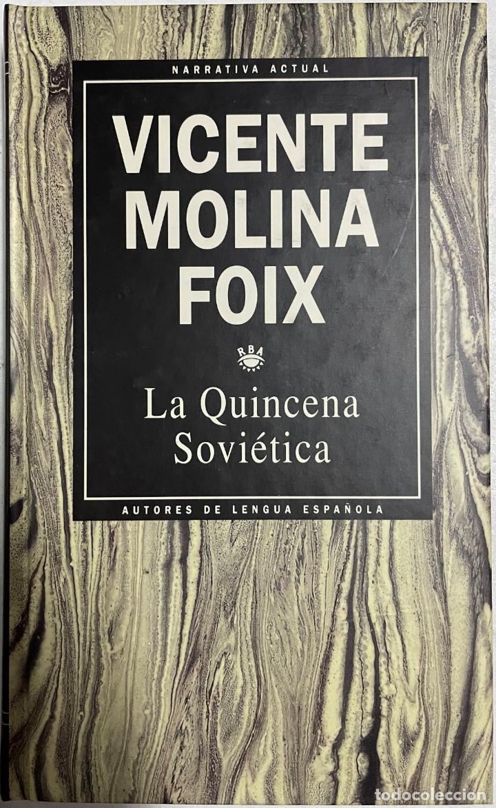 Libros: La quincena sovi&eacute;tica / Vicente Molina Foix - Foto 1