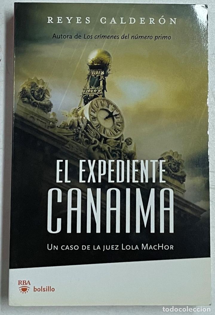 Libros: El expediente canaima / Reyes Calder&oacute;n - Foto 1