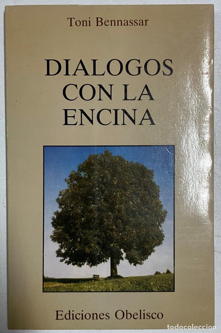 Libros: Dialogos con la encina / Toni Bennassar - Foto 1