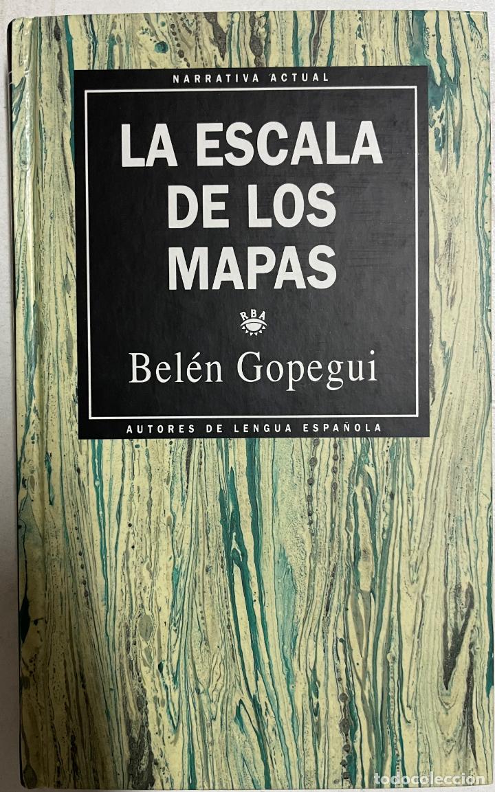 Libros: La escala de los mapas / Bel&eacute;n Gopegui - Foto 1