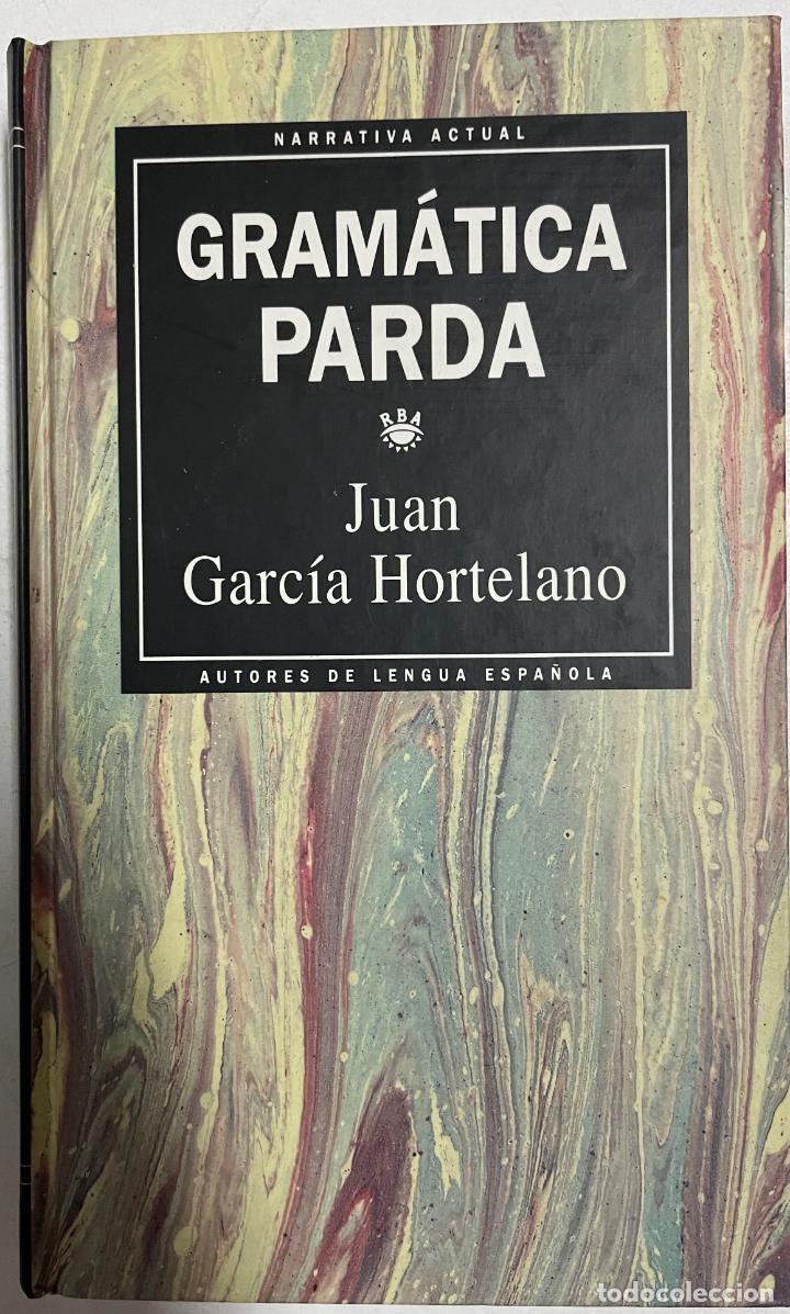 Libros: Gramatica Parda / Juan Garc&iacute;a Hortelano - Foto 1