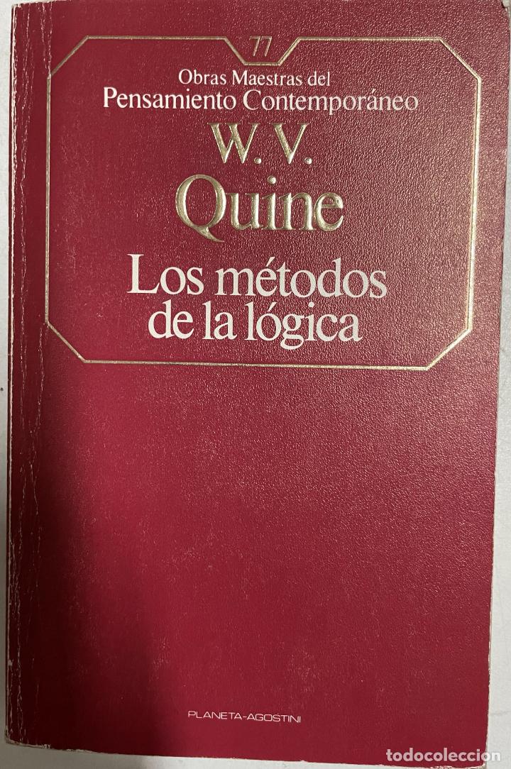 Libros: Los m&eacute;todos de la l&oacute;gica / W. V. Quiine - Foto 1