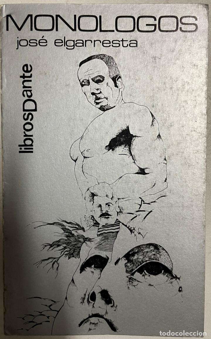 Libros: Mon&oacute;logos / Jos&eacute; Elgarresta - Foto 1