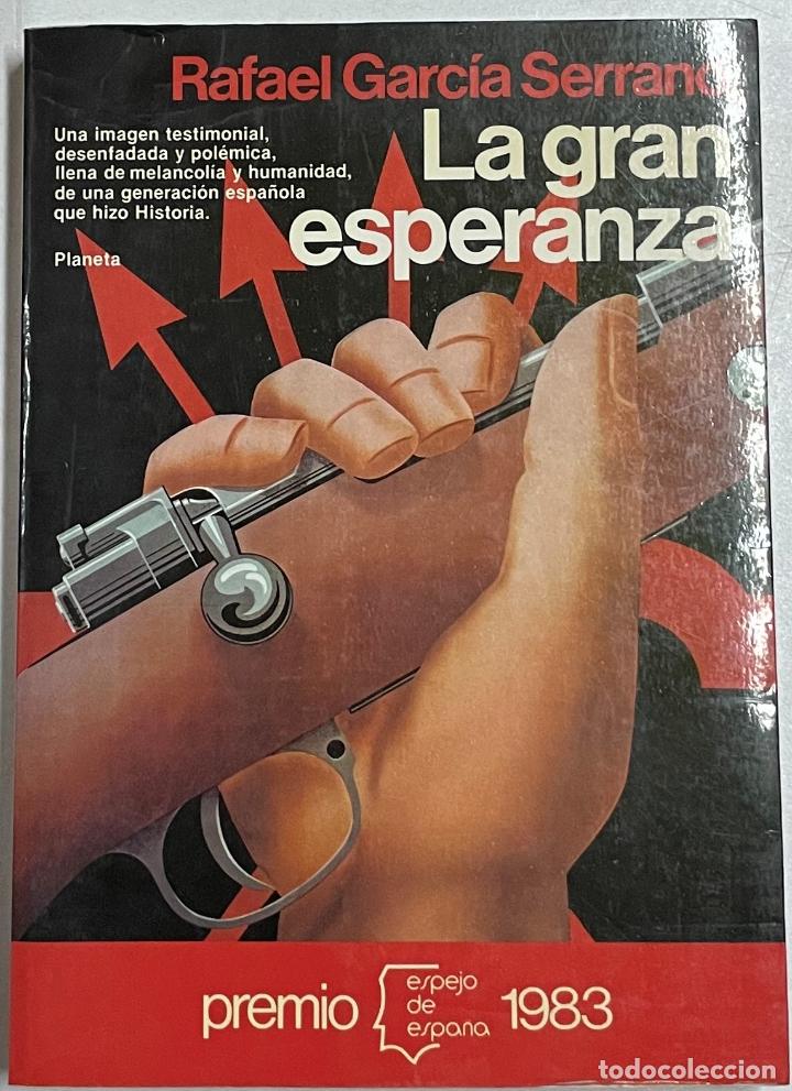 Libros: La gran esperanza / Rafael Garc&iacute;a Serrano - Foto 1