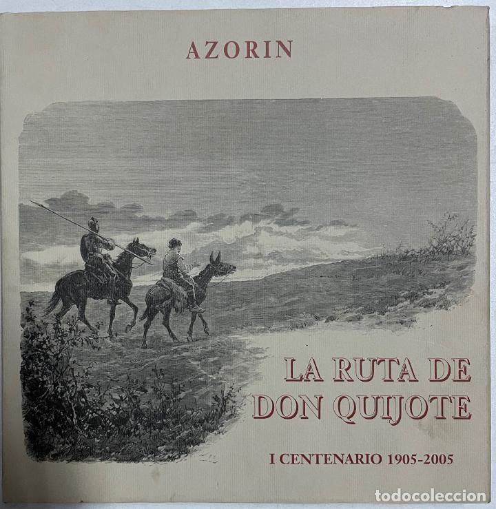 Libros: La ruta de don Quijote. I Centenario 1905-2000 / Azorin - Foto 1