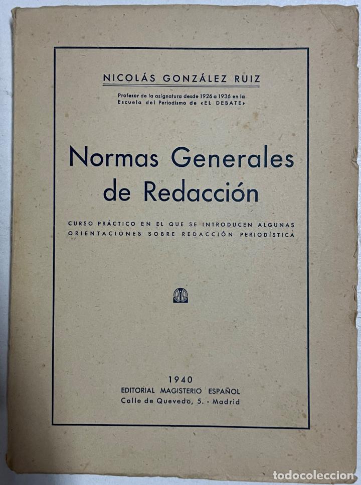 Libros: Normas generales de redacci&oacute;n / Nicol&aacute;s Gonz&aacute;lez Ruiz - Foto 1