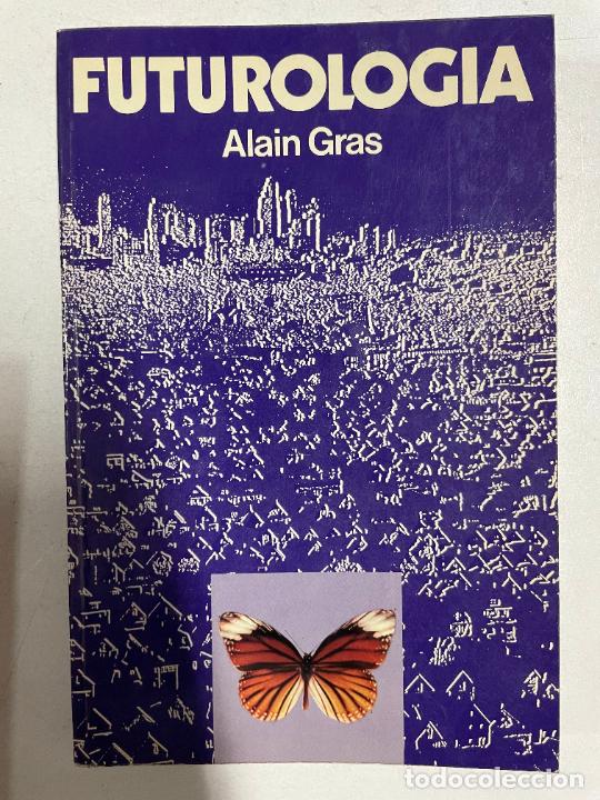 Libros: Futurolog&iacute;a / Alain Gras - Foto 1