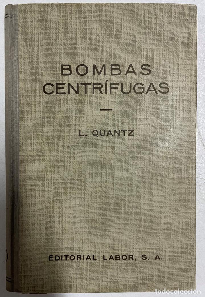 Libros: Bombas centr&iacute;fugas / L. Quantz - Foto 1