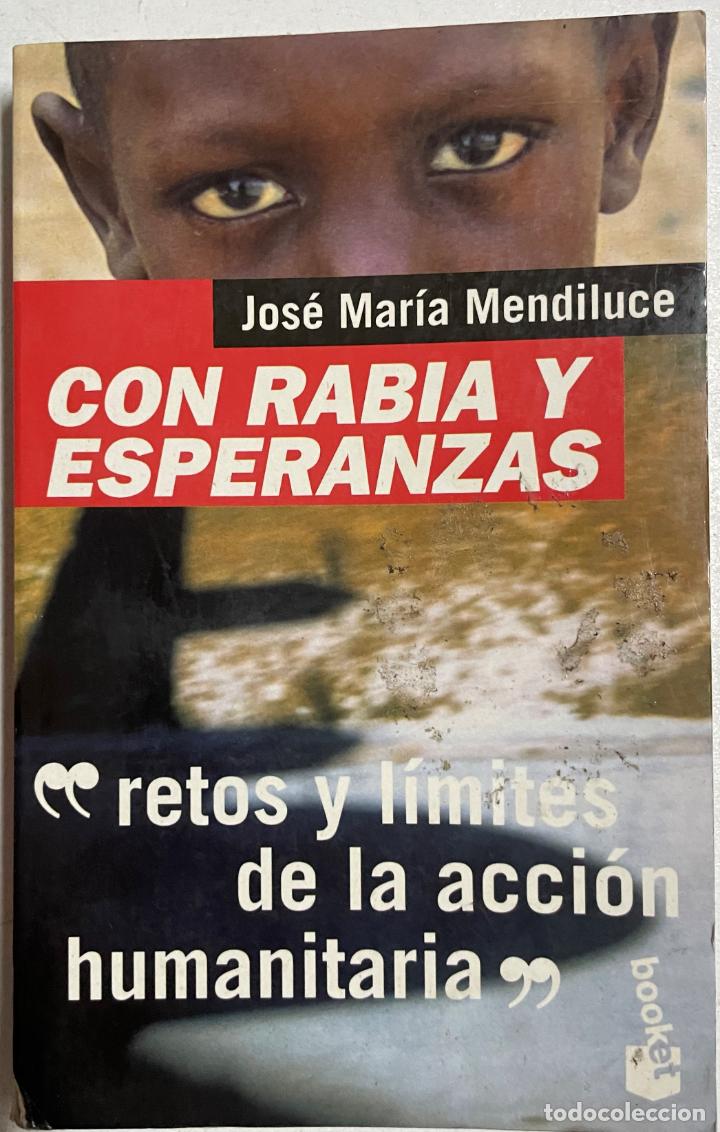 Libros: Con rabia y esperanzas / Jos&eacute; Maria Mendiluce - Foto 1