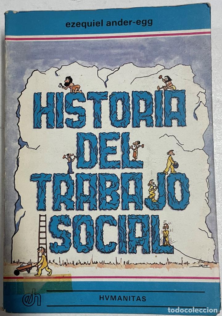 Libros: Historia del trabajo social / Ezequiel Ander-Egg - Foto 1