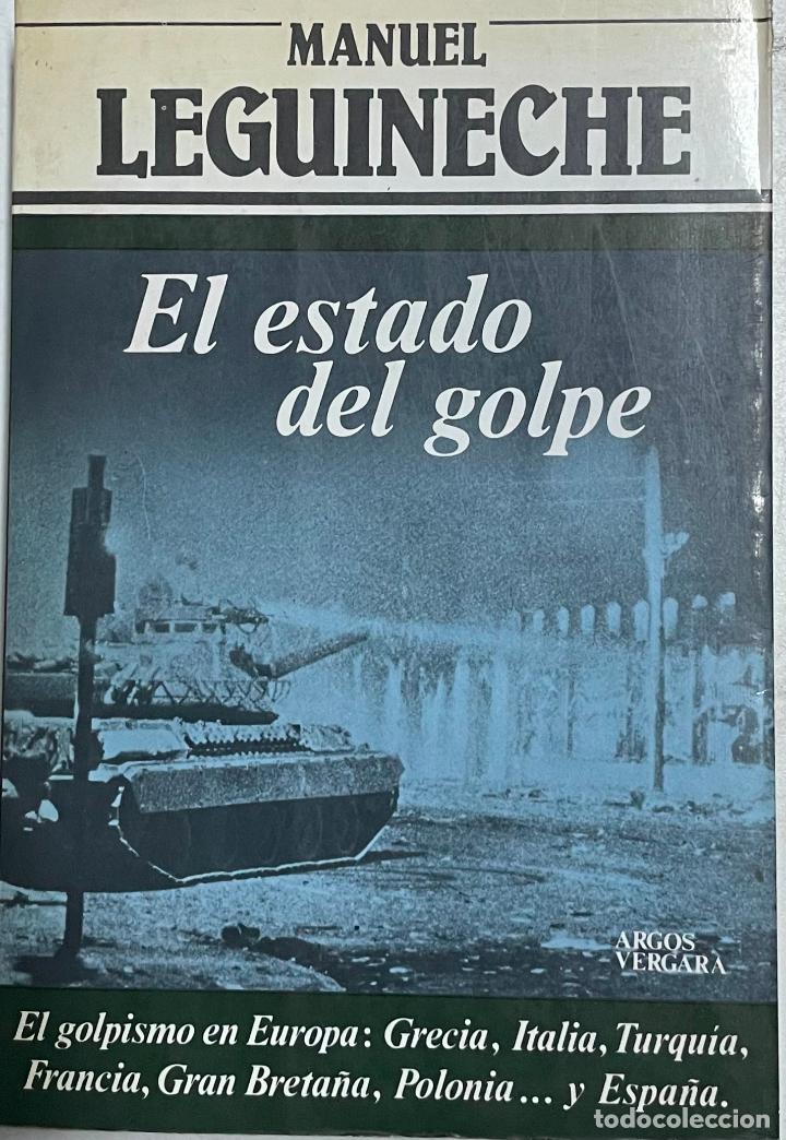 Libros: El estado del golpe / Manuel Leguineche - Foto 1