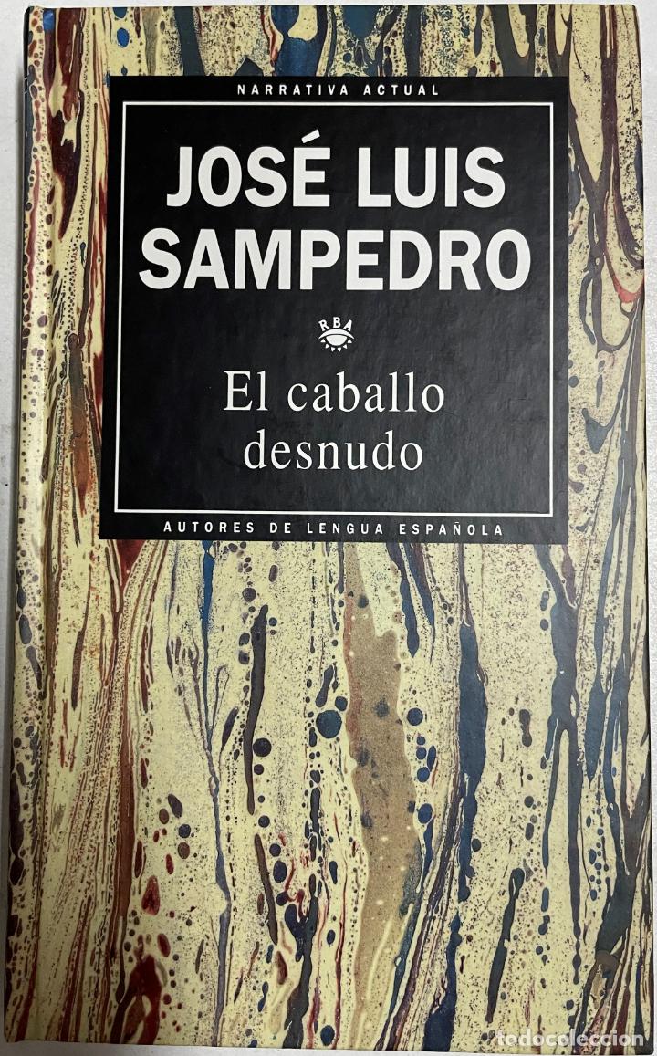 Libros: El caballo desnudo / Jos&eacute; Luis Sampedro - Foto 1