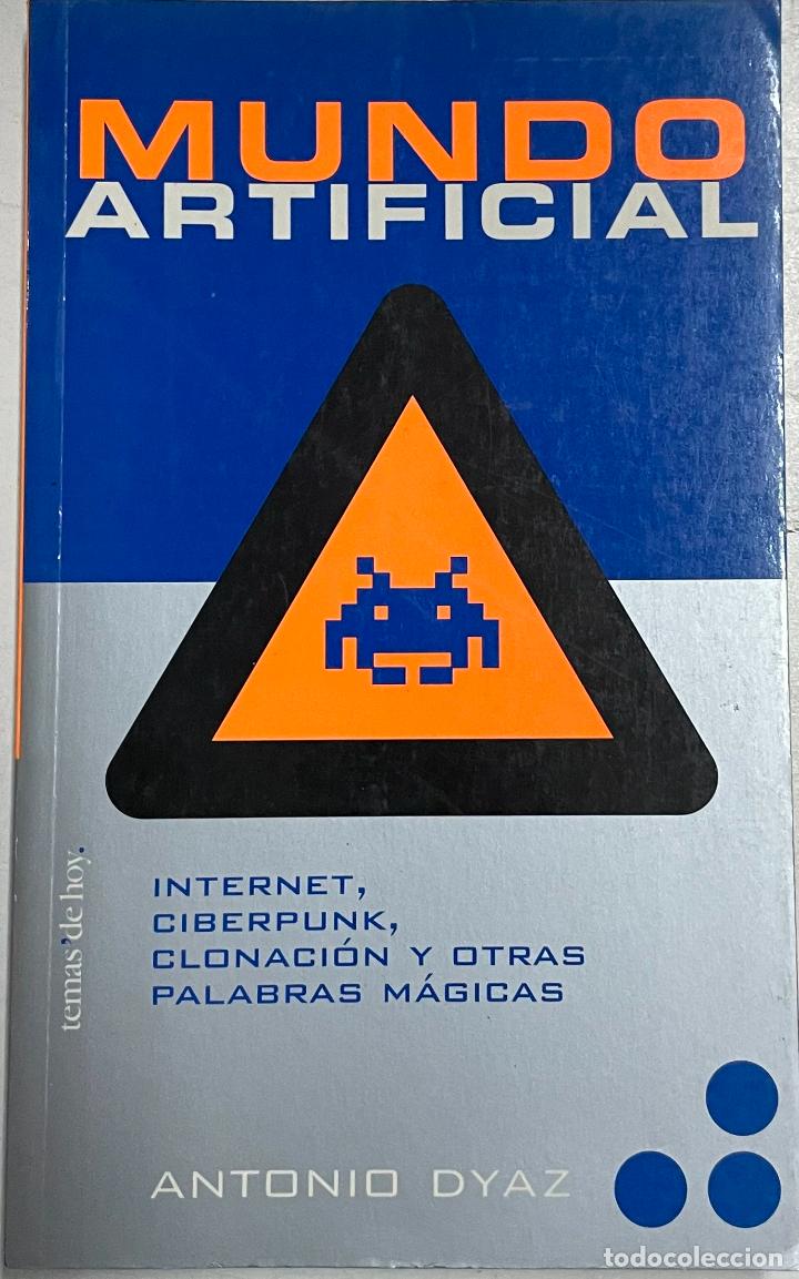Libros: MUNDO ARTIFICIAL / Antonio Dyaz - Foto 1