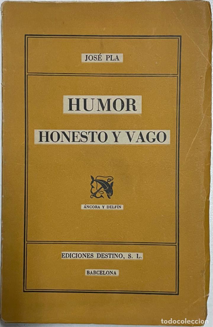 Libros: Humor honesto y vago / Jos&eacute; Pla - Foto 1
