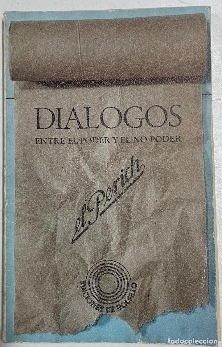 Libros: Di&aacute;logos entre el poder y el no poder / Jaume Perich - Foto 1