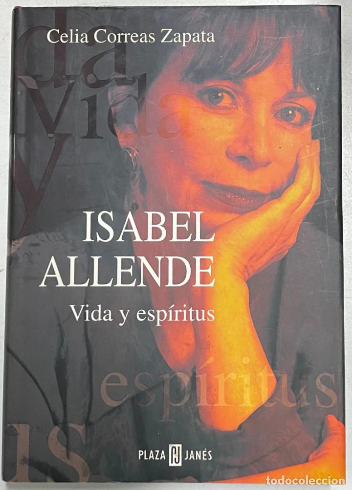 Libros: Isabel Allende. Vida y Esp&iacute;ritus / Celia Correas Zapata - Foto 1