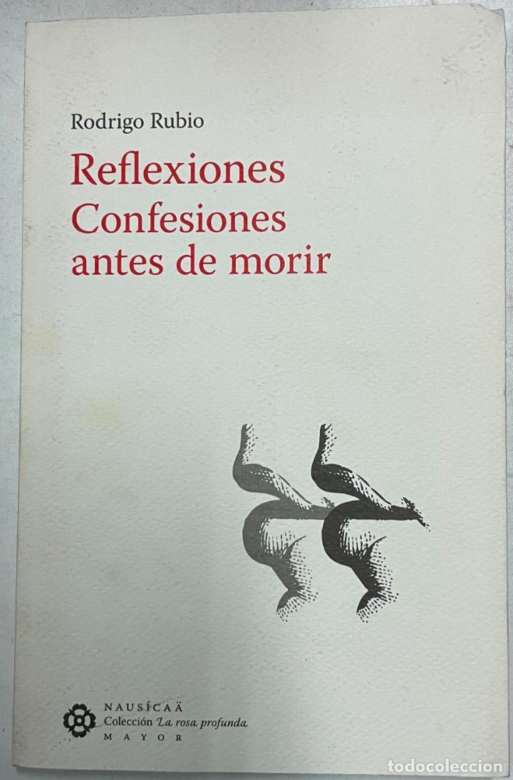 Libros: Reflexiones confesiones antes de morir / Rodrigo Rubio - Foto 1
