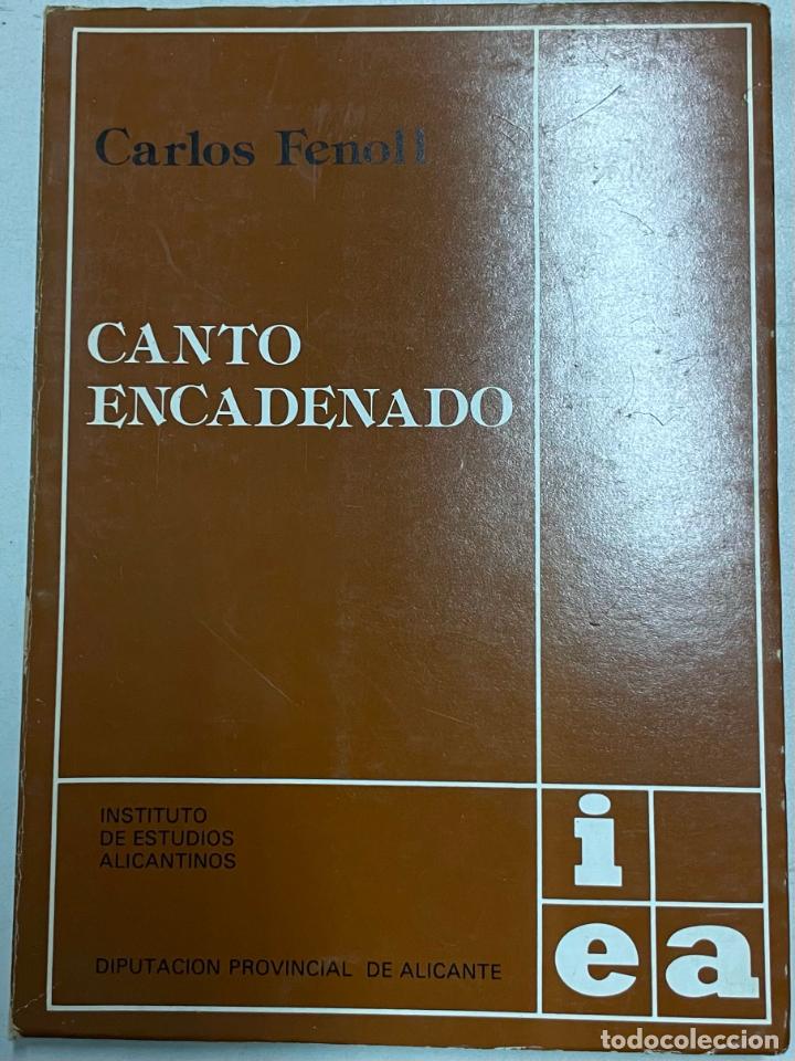 Libros: Canto encadenado / Carlos Fenoll - Foto 1