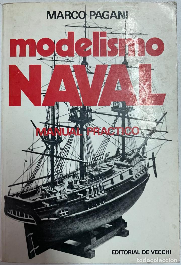 Libros: MODELISMO NAVAL. Manual Pr&aacute;ctico / Marcos Pagani - Foto 1