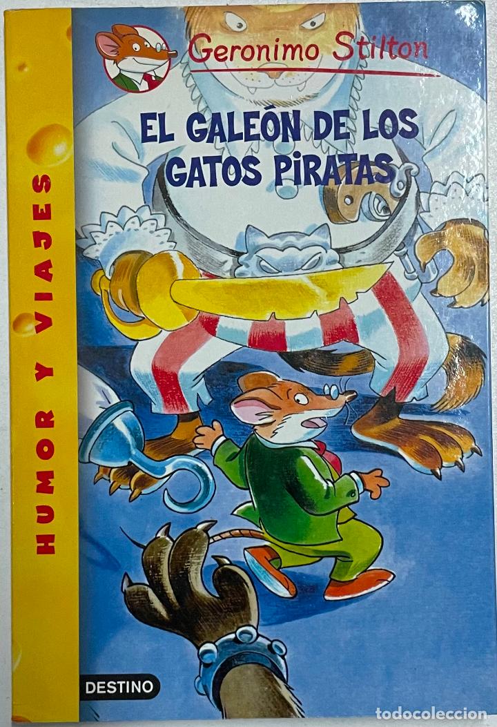 Libros: El gale&oacute;n de los gatos piratas / Geronimo Stilton - Foto 1