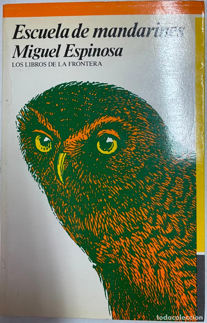 Libros: Escuela de mandarines / Miguel Espinosa - Foto 1
