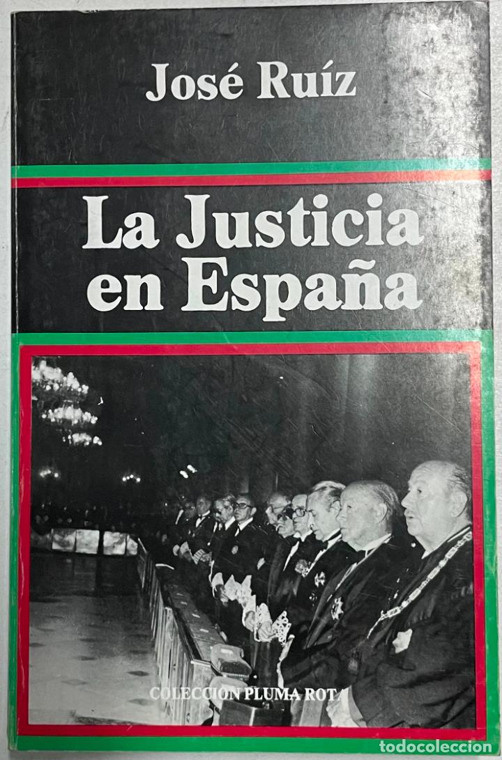 Libros: La justicia en Espa&ntilde;a / Jos&eacute; Ru&iacute;z - Foto 1