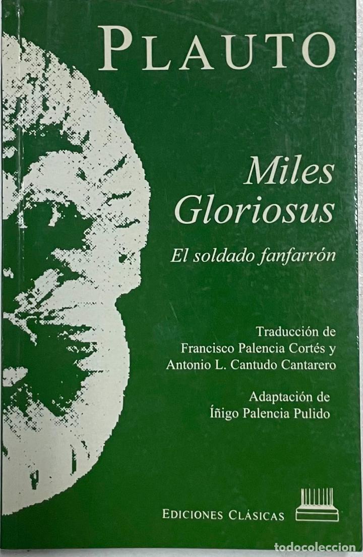 Libros: Miles gloriosus o el soldado fanfarr&oacute;n / Plauto - Foto 1