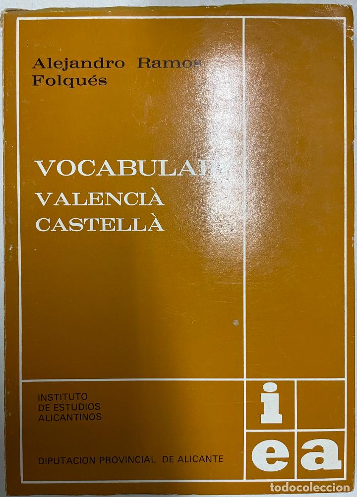Libros: Vocabulari valenc&igrave;a castell&agrave; / Alejandro Ramos Folqu&eacute;s - Foto 1