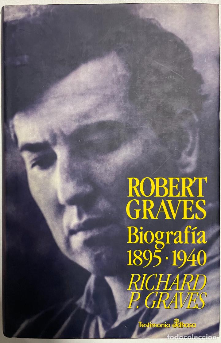 Libros: Robert Graves - biografia 1895-1940 / Richard P. Graves - Foto 1
